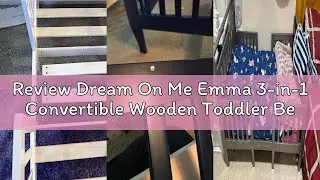 Review Dream On Me Emma 3-in-1 Convertible Wooden Toddler Bed in Espresso, Baby Safety Alliance Cert