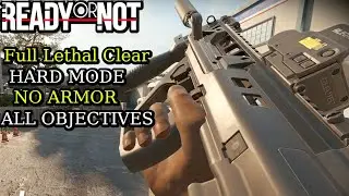 Greased Palms - Hard Mode - Lethal True Solo - ALL Objectives 100% Clear READY OR NOT