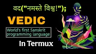 Installing Vedic: The Sanskrit Programming Language on Android (Termux Guide)