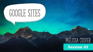 Google Sites - Session 02 [Tutorial]