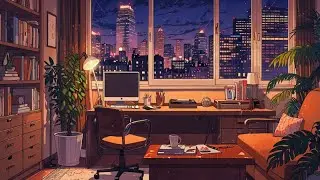 🌙 Night Lo-Fi for Study & Work | Focus and Concentration