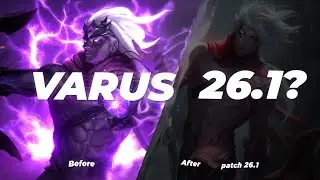 VARUS Ở PHI&Ecirc;N BẢN 26.1 C&Ograve;N MẠNH KH&Ocirc;NG? | LMHT VIỆT NAM