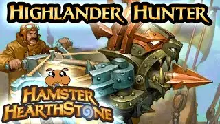 [ Hearthstone S74 ] Highlander Hunter - Ashes of Outland