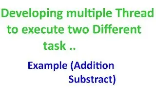 How to create Multithread Programm in java