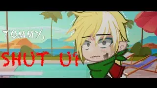 TOMMY, SHUT UP! / TW / TommyInnit Angst / Riktor