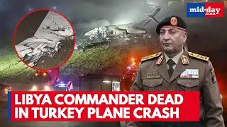 Turkey Plane Crash: Jet EXPLODES and vanishes, Libya military chief killed