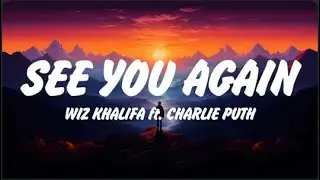Wiz Khalifa - See You Again (Lyrics) ft. Charlie Puth, Arctic Monkeys, Billie Eilish , Ed Sheeran