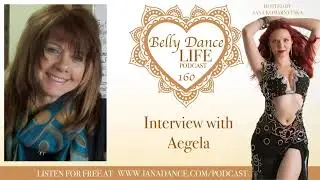 Ep 160. Aegela: Sharing Memories of Studying with Mahmoud Reda - Belly Dance Life Podcast