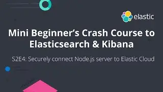 S2E4: Mini Beginner's Crash Course on Building a full stack JavaScript app with Elasticsearch Part 4