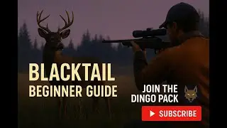 Blacktail Deer Beginner Guide | Layton Lakes Hunting for New Players | Dingo73