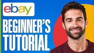 EBay For Beginner's Guide 2026 | Full Step by Step Guide