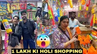 HOLI SHOPPING 😍 1 LAKH KA STASH - Cheapest Market For Holi[ Pichkari, ballon, gulal, colours ]