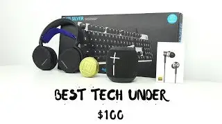 Best Tech Under $100: May 2017