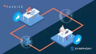 The Taskize Platform &mdash; Symphony integration