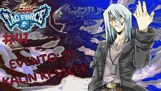 YU-GI-OH!! 5DS TAG FORCE 5 GAMEPLAY🎮 parte 41🃏 Evento: 03 KALLIN KESSLER (Vaquero Satisfecho) 🤠😄😋