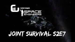 Space Engineers Joint Survival S2E7: Getting her back on her feet