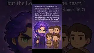 1 Samuel 16:7 &ndash; &ldquo;The Lord Looks at the Heart!&rdquo; 🌟 | Inner Beauty Counts