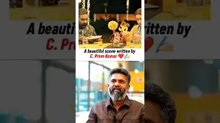 Part 1 : ✍🏻❤️A Beautiful Scene Written By Premkumar | C. Prem Kumar |Vijaysethupathi | #meiyazhagan
