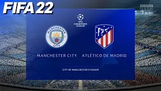FIFA 22 - Manchester City vs. Atl&eacute;tico de Madrid | PS5