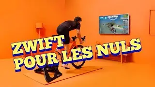 ZWIFT POUR LES NULS