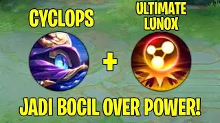 CYCLOPS + ULTIMATE LUNOX 😱 WTF