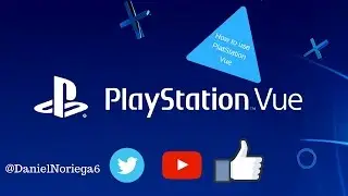 How To Use PlayStation Vue