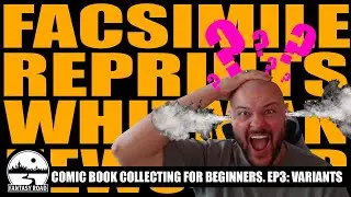 Comic Collecting for Beginners Ep.3 &ndash; VARIANTS! (Don&rsquo;t Get Scammed!)