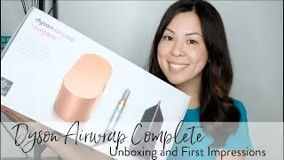 Unboxing the Dyson Airwrap Complete. First Impressions and Review!
