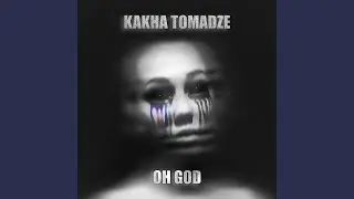 Oh God (Extended Mix)