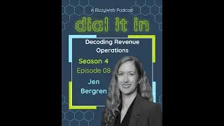 S4 Ep08  Decoding Revenue Operations with Jen Bergen