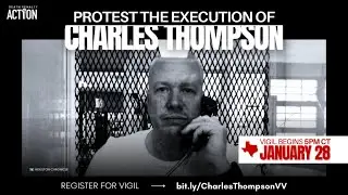 Execution Vigil for #CharlesThompson