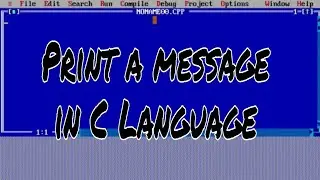 #1 Print a message in C Language | C Programming | C Programming Language |