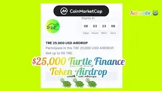 💲💲25,000 Turtle Finance TRE Token AIRDROP Coinmarketcap - Free Crypto Airdrops 2021 (New Airdrop)