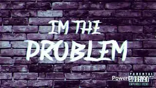 I'm The Problem - HarryB Villain(official audio)