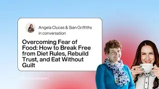 Overcoming Fear of Food: How to Break Free from Diet Rules, Rebuild Trust, and Eat Without Guilt