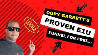 How to use Garrett Barry's E1U Life Funnel for free