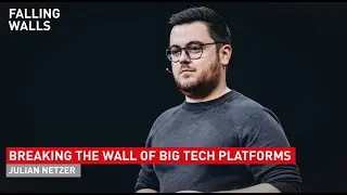 Julian Netzer: Breaking the Wall of Big Tech Platforms