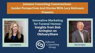 Innovative Marketing for Funeral Homes: Insights from Bob Arrington on ObituaryShare