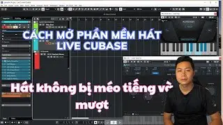 🔥 Cách Hát Live Trên Cubase Đúng Tone, Không Méo Tiếng & Sửa Lỗi Mất Âm Thanh 🎤🎶