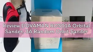 Review DOVAMAN ROS01A Orbital Sander, 3A Random Orbit Sander, 6 Variable Speeds, Up to 13000 rpm, 12