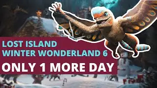 ONLY 1 MORE DAY! Lost Island and Winter Wonderland 6 are launching!