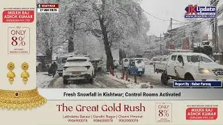 Fresh Snowfall in Kishtwar; Control Rooms Activated