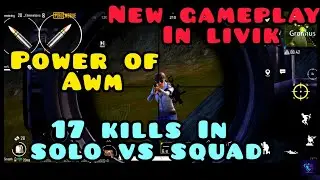 17 KILLS IN SOLO VS SQUAD IN LIVIK || POWER OF AWM || NEW GAMEPLAY || ANAS GAMING 