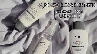 SKINCARE LOKAL UNTUK OILY / ACNE PRONE SKIN | REVIEW BLESS COSMETICS
