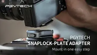 PGYTECH SnapLock Plate Adapter-Mount in one easy step