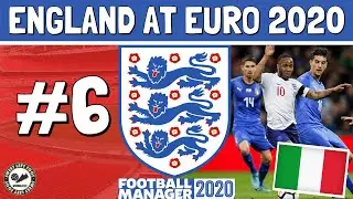 ENGLAND AT EURO 2020 | #6 | SEMI-FINAL VS. ITALY | FOOTBALL MANAGER 2020