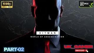 HITMAN World of Assassination Gameplay Walkthrough Campaign Part-02   (1080p HD 60fps PC ]