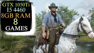 GTX 1050 Ti + I5 4460 & 8GB Ram | Test In 8 Games !