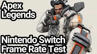 Apex Legends Switch Frame Rate Test