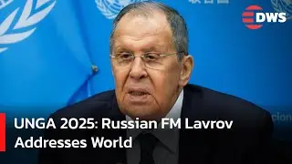FULL: Russian FM Sergei Lavrov Full Press Conference at UN | UNGA 2025 Highlights | DWS News | AC14